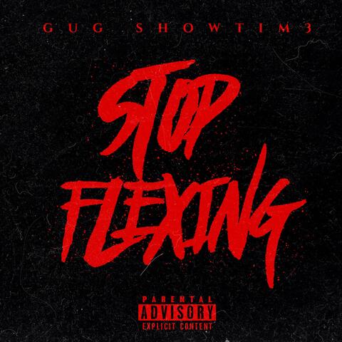 Stop Flexing