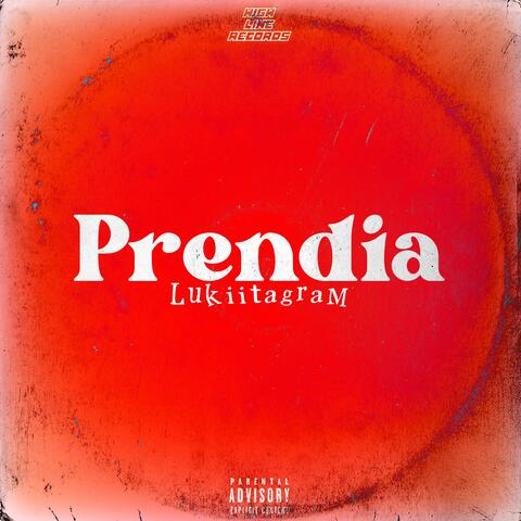 Prendia (feat. LUKIITAGRAM)