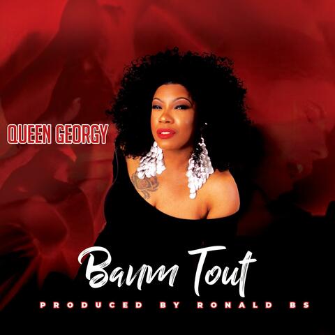 Banm Tout (feat. Queen Georgy)