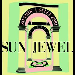 Sun Jewel (feat. Sally Zori)
