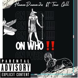 On Who (feat. Tae Gill)