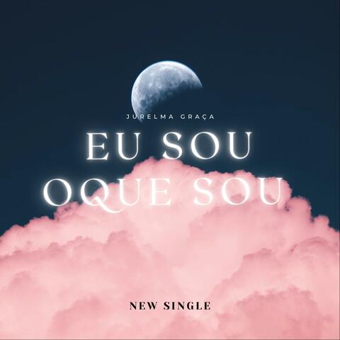 Eu sou oque sou