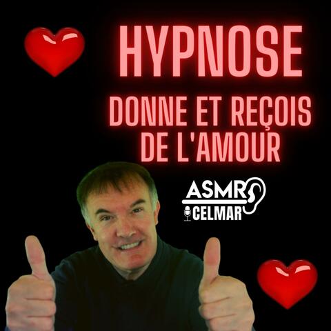 Hypnose donne et reçois de l'amour