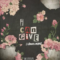 I CAN GIVE