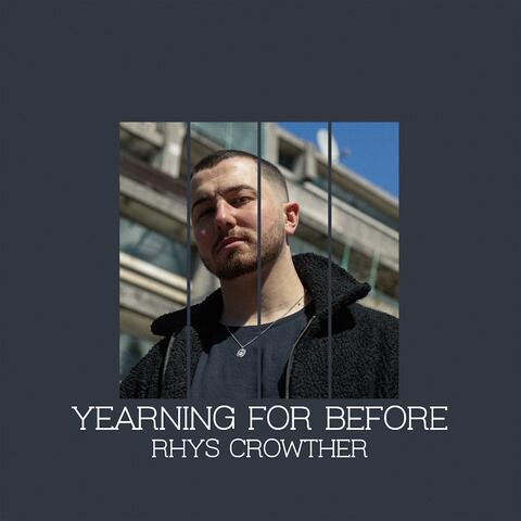 Yearning For Before