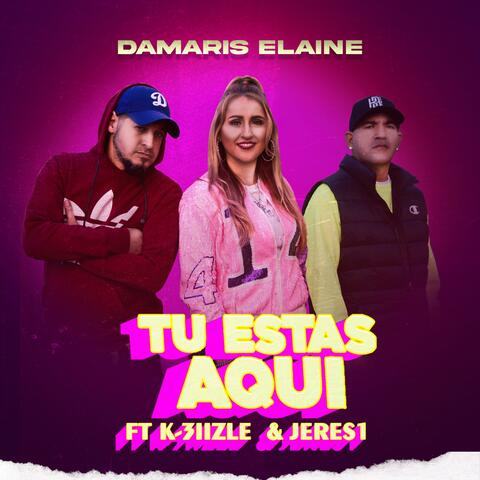 Tu Estas Aqui (feat. K-3iizle & Jeres1)