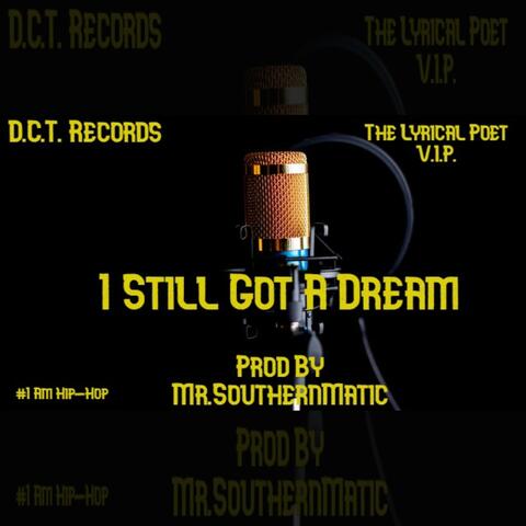 I Still Got A Dream