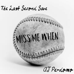 Miss Me When (feat. AJ Perdomo)