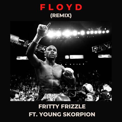 Floyd (feat. Young Skorpion) [Remix]