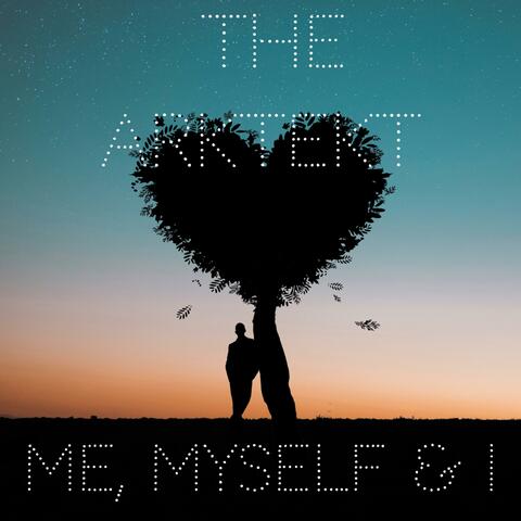 Me, Myself & I