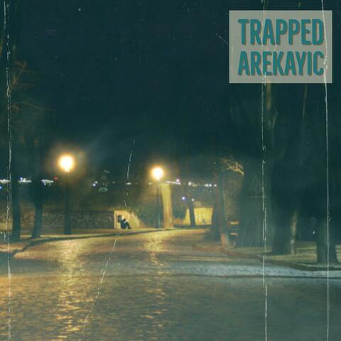Trapped