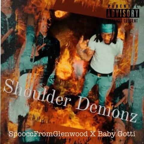 Shoulder Demonz (feat. Baby Gotti)