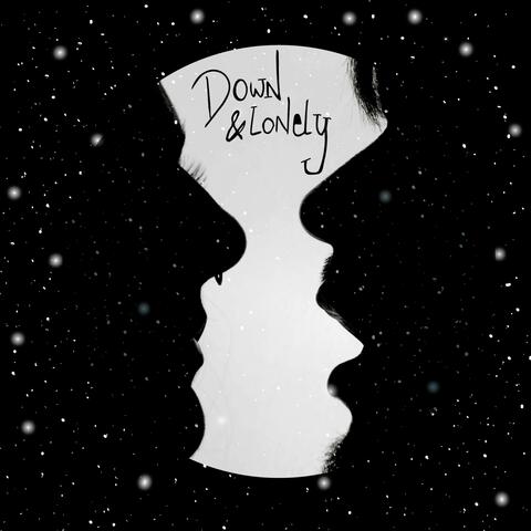 DOWN & LONELY