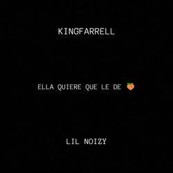 Quiere Que Le De (feat. Lil Noizy)