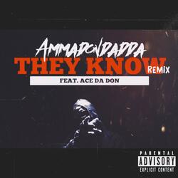 They Know (feat. AceDaDon)