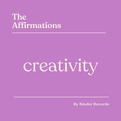 Creativity Self Care Affirmations