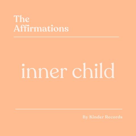 Inner Child Affirmations