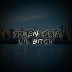 Semen Drip