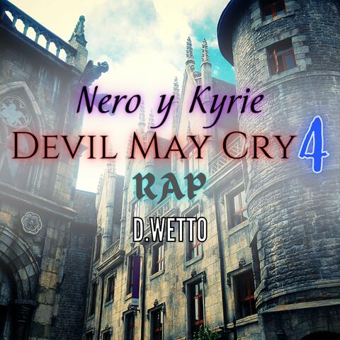 Nero y Kyrie (Devil May Cry 4 Rap)