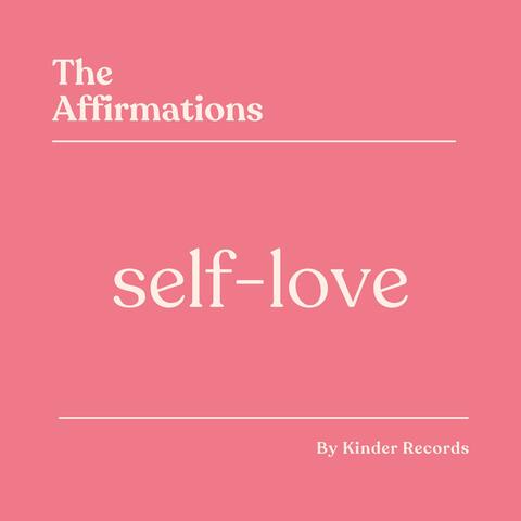 Self Love Affirmations