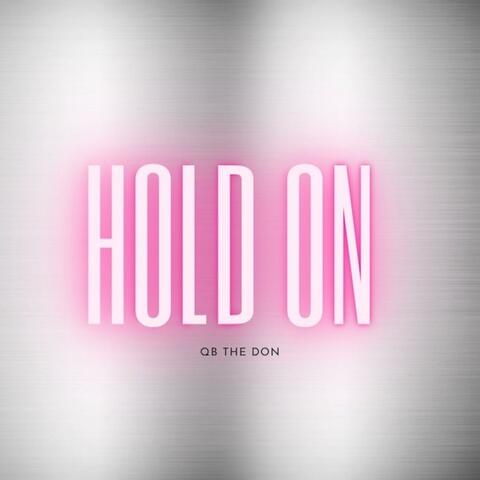Hold On