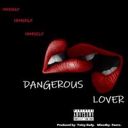 Dangerous Lover