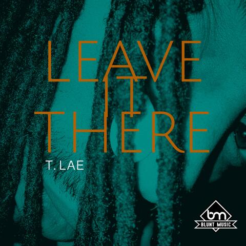 Leave It There