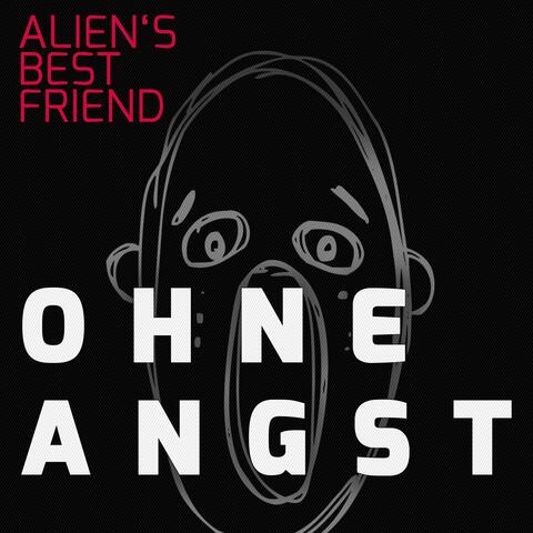 OHNE ANGST
