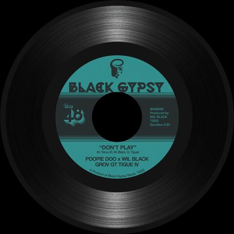 Don't Play (feat. Poopie Doo & Grov GT Tigue IV)