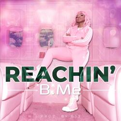 Reachin'