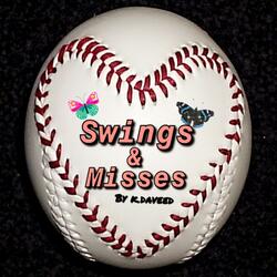 Swings & Misses