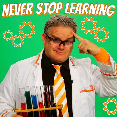 Never Stop Learning