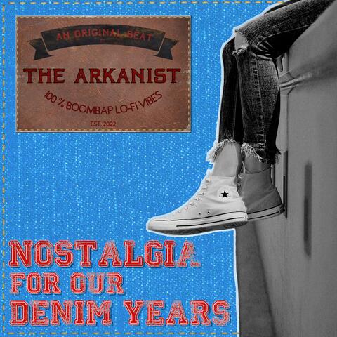 Nostalgia For Our Denim Years