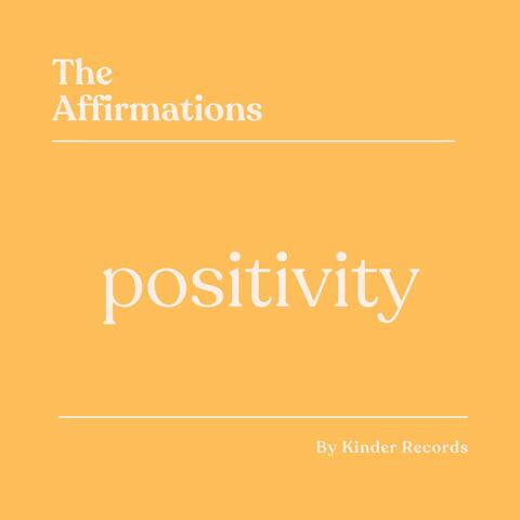 Positivity Affirmations