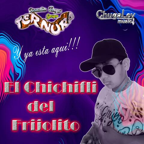 El Chichifli Del Frijolito