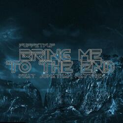 Bring Me to the End (feat. Jonathan Matthew)