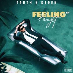 Feeling Alright (feat. Derek)