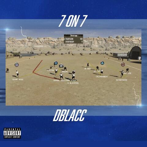 7 on 7 (Side A)