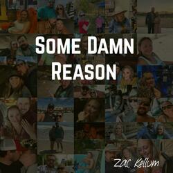 Some Damn Reason