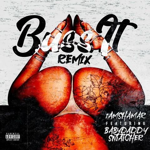 Buss It (feat. BabyDaddySnatcher) [Remix]