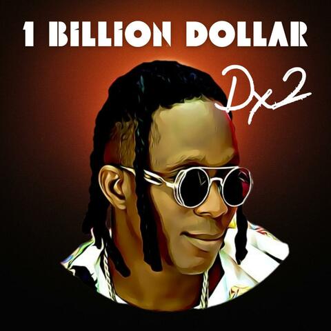 1billion dollars (feat. Da stain)