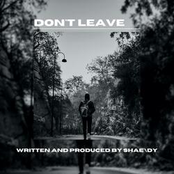Don't Leave