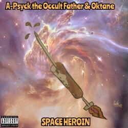 Space Heroin (feat. Oktane)