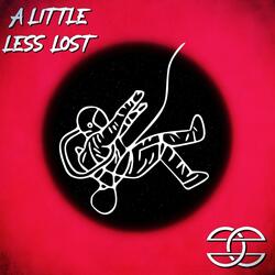 A Little Less Lost