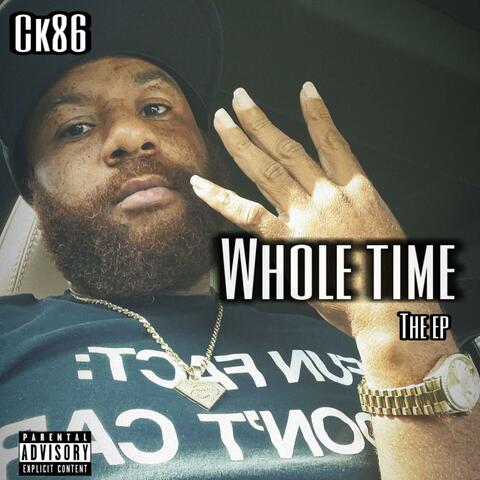whole time