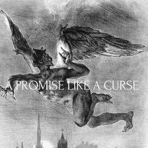 A Promise Like A Curse