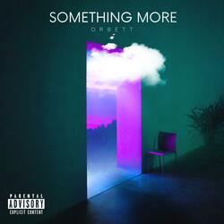 Something More