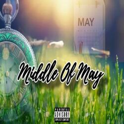 Middle Of May