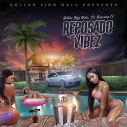 Reposado Vibez (feat. Supreme C)