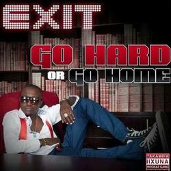 Go Hard or Go Home (feat. The Dogg)